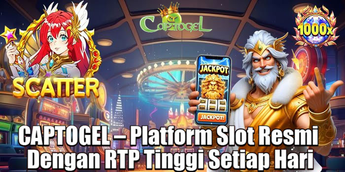 CAPTOGEL – Platform Slot Resmi Dengan RTP Tinggi Setiap Hari