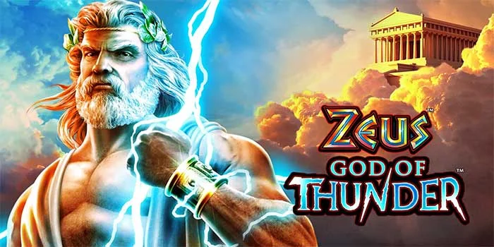 Strategi Dengan Kekuatan Petir di Slot Zeus God of Thunder Strategi Dengan Kekuatan Petir di Slot Zeus God of Thunder